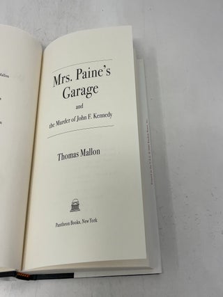 Mrs. Paine's Garage and the Murder of John F. Kennedy