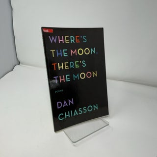 Where's the Moon, There's the Moon