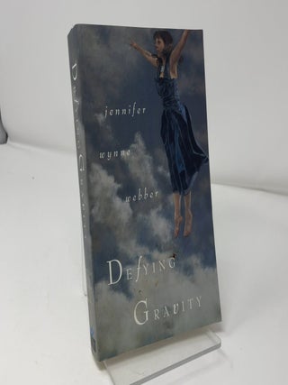 Item #425270 Defying Gravity. Jennifer Wynne Webber