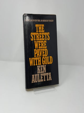 The Streets Were Paved with Gold