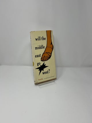 Will the Middle East Go West