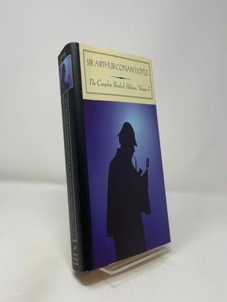 Item #425367 The Complete Sherlock Holmes: 1. Sir Arthur Conan Doyle