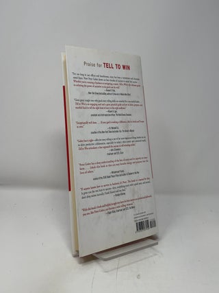 Tell to Win: Connect, Persuade, and Triumph with the Hidden Power of Story