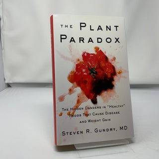 The Plant Paradox: The Hidden Dangers in