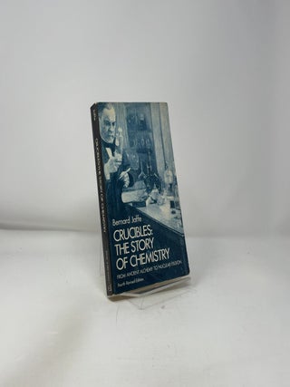 Crucibles - The Story of Chemistry