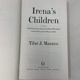 Irena's Children: The Extraordinary Story of the Woman Who Saved 2,500 Children from the Warsaw Ghetto (A True Story of Courage)
