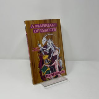 MARRIAGE OF INSECTS : A Novel of the World Tree