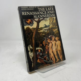 The Late Renaissance and Mannerism