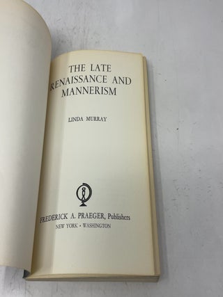 The Late Renaissance and Mannerism