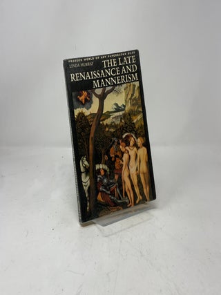 The Late Renaissance and Mannerism