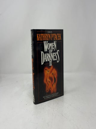 Women of Darkness II: More Original Horror and Dark Fantasy by Contemporary Women Writers