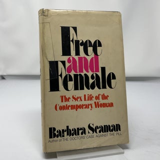 Free and Female: The Sex Life of the Contemporary Woman