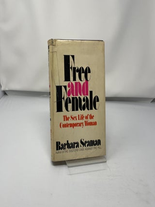 Free and Female: The Sex Life of the Contemporary Woman