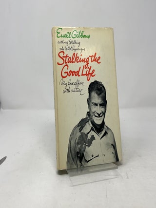 Stalking the Good Life