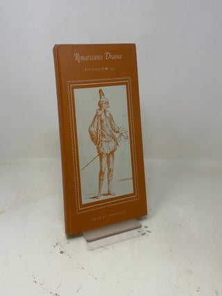 Essays Principally on Dramatic Theory and Form (Renaissance Drama, New Series II)