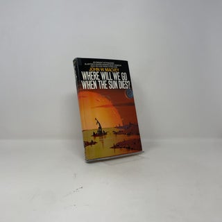 Where Will We Go When the Sun Dies?