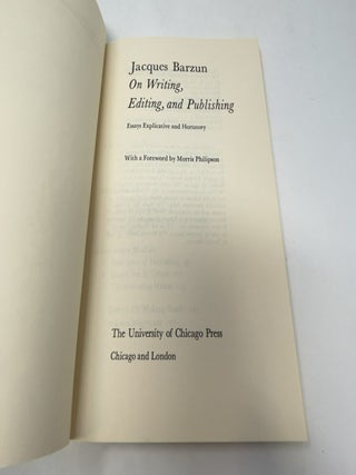 On Writing, Editing and Publishing: Essays Explicative and Hortatory