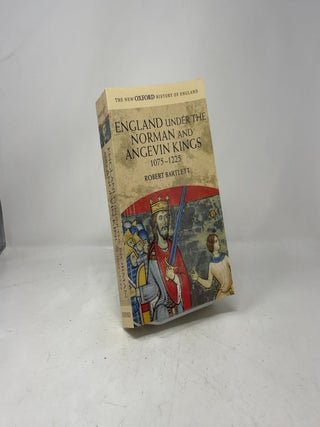 England Under the Norman and Angevin Kings, 1075-1225