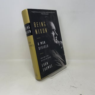 Being Nixon: A Man Divided