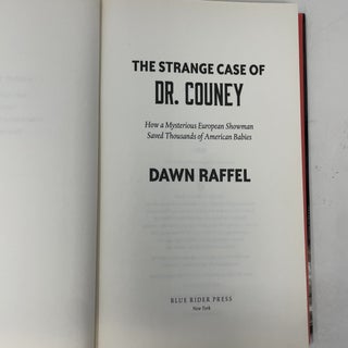 The Strange Case of Dr. Couney: How a Mysterious European Showman Saved Thousands of American Babies