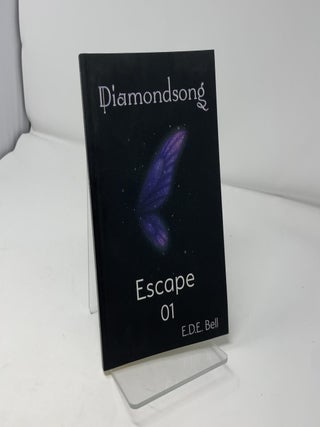 Diamondsong, Part 1: Escape