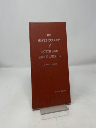 The Silver Dollars of North and South America