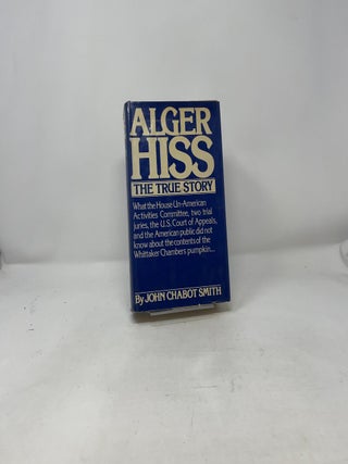 Alger Hiss The True Story