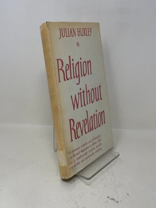 Item #426553 Religion Without Revelation. Julian Huxley