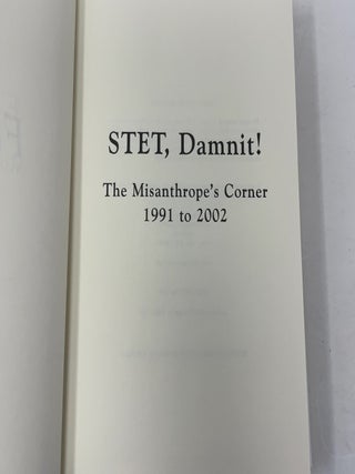 STET, Damnit! The Misanthrope's Corner, 1991-2002