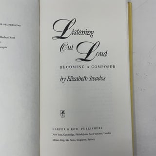Listening Out Loud: Becoming a Composer