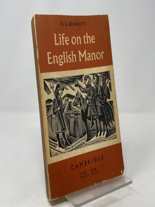 Life on the English Manor: A Study of Peasant Conditions, 1150-1400