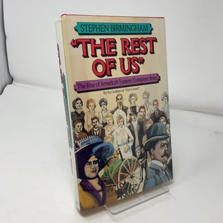 The Rest of Us: The Rise of America's Eastern European Jews