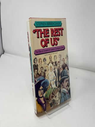 The Rest of Us: The Rise of America's Eastern European Jews