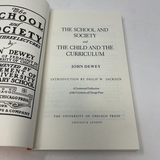 The School / Society and The Child and the Curriculum