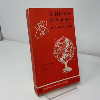 A History of Science: And Its Relation to Philosophy and Religion