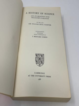 A History of Science: And Its Relation to Philosophy and Religion