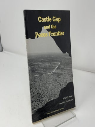 Castle Gap and the Pecos Frontier