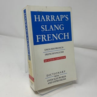 Harrap's Slang Dictionary: English-French, French/English