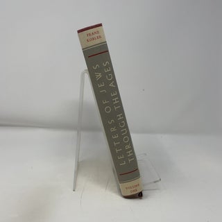 Letters of Jews Through the Ages - From Biblical Times to the Middle of the Eighteenth Century (Volume One)