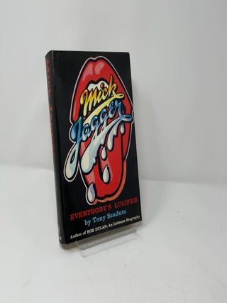 Item #427827 Mick Jagger; Everybody's Lucifer. Anthony Scaduto