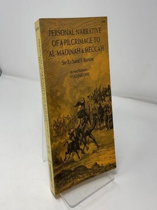 Personal Narrative of a Pilgrimage to Al-Madinah and Meccah: Volume One