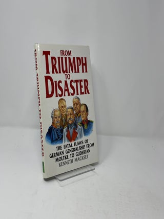 From Triumph to Disaster