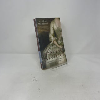 Dancing to the Precipice: The Life of Lucie de la Tour du Pin, Eyewitness to an Era