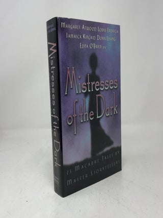 Mistresses of the Dark: 25 Macabre Tales By Master Storytellers