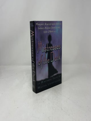 Mistresses of the Dark: 25 Macabre Tales By Master Storytellers