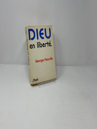 Dieu En Liberte