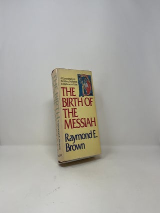 The Birth of the Messiah: A Commentary on the Infancy Narratives in Matthew and Luke