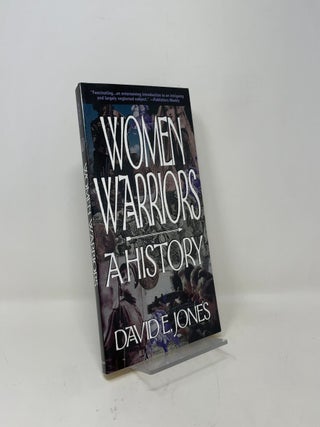 Women Warriors: A History