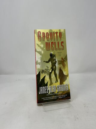 Item #428542 Gravity Wells: Speculative Fiction Stories. James Alan Gardner