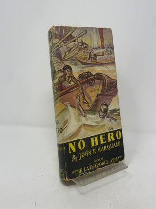 Item #428772 No Hero. John P. Marquand